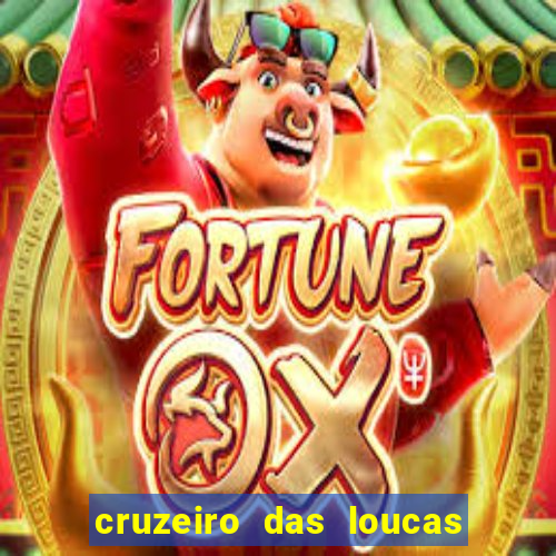 cruzeiro das loucas (2002) torrent